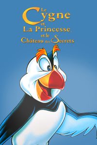 Le Cygne et la Princesse 2: Le Château des secrets (1997)