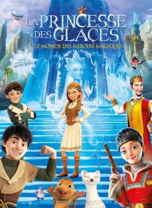 La Princesse des Glaces: Le monde des miroirs magiques (2018)