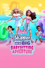 Barbie: Skipper – La grande aventure de baby-sitting (2023)