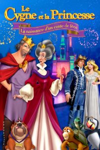 Le Cygne Et La Princesse: La Naissance d’un Conte de Fées (2023)